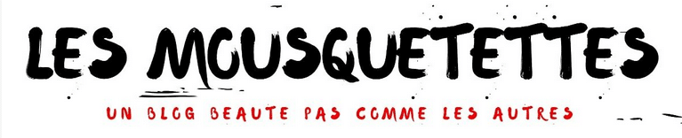 Les Mousquetettes, un blog et des Beauty Party Influenceurs ! Les Mousquetettes, un blog beauté et des Beauty Party Influenceurs !